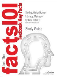 Studyguide for Human Intimacy: Marriage by Cox, Frank D, 