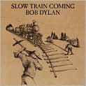 CD Cover Image. Title: Slow Train Coming, Artist: Bob Dylan, Bob Dylan, Bob Dylan, Bob Dylan, Muscle Shoals Horns, Steven Berkowitz, Barry Beckett, Barry Beckett, Barry Beckett, Mickey Buckins, Greg Calbi, Harrison Calloway, Carolyn Dennis, Didier C. Deutsch, Tim Drummond, Gregg Hamm, Regina Havis, Mark Knopfler, George Marino, Helena Springs, Jerry Wexler, Pick Withers, Nick Saxton, Catherine Kanner