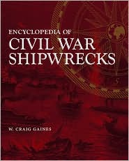 Encyclopedia of Civil War Shipwrecks by W. Craig Gaines: Book Cover