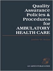 Quality Assurance Policies & Procedures For Ambulatory 