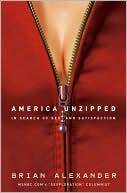America Unzipped by Brian Alexander