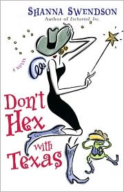 Don't Hex with Texas by Shanna Swendson: Book Cover