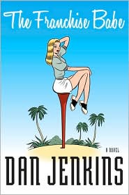 Franchise Babe by Dan Jenkins: Book Cover