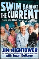 Swim against the Current by Jim Hightower