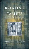 Breaking the Tablets Jewish Theology after the Shoah