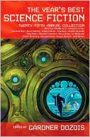 Year's Best Science Fiction by Gardner Dozois