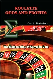 Roulette Odds And Profits by Catalin Barboianu: Book Cover