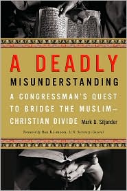Deadly Misunderstanding by Mark D. Siljander: Book Cover