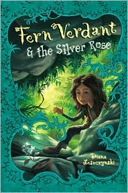 Fern Verdant and the Silver Rose by Diana Leszczynski: Book Cover