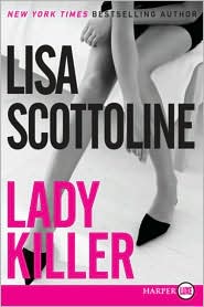 Lady Killer by Lisa Scottoline: Book Cover