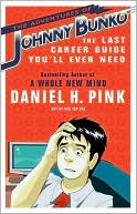 Adventures of Johnny Bunko by Daniel H. Pink
