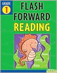 Book Cover Image. Title: Flash Forward Reading: Grade 1 (Flash Kids Flash Forward), Author: by   Flash Kids Editors