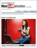 Dynamics of Mass Communication by Joseph R. Dominick