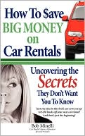 How To Save Big Money On Car Rentals