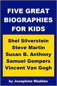 Five Great Biographies for Kids - Shel Silverstein, Steve 