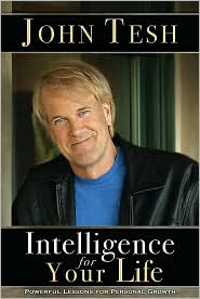 Intelligence for Your Life by John Tesh: Book Cover