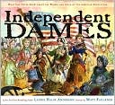 Independent Dames by Laurie Halse Anderson: Book Cover