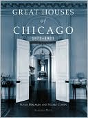 Great Houses of Chicago 1871 1921 Urban Domestic Architecture Series