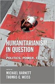 Humanitarianism in Question by Michael Barnett: Book Cover