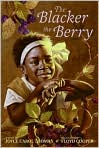 Book Cover Image. Title: Blacker the Berry: Poems, Author: by Joyce Carol Thomas