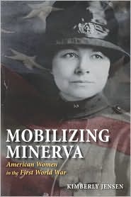 Mobilizing Minerva by Kimberly Jensen: Book Cover