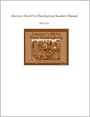 Americas Real First Thanksgiving Teachers Manual