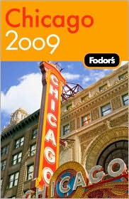 Chicago 2009 by Fodor's Travel Publications, Inc. Staff: Book Cover