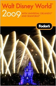 Fodor's Walt Disney World 2009: with Universal Orlando and SeaWorld