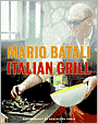 Book Cover Image. Title: Italian Grill, Author: by Mario  Batali