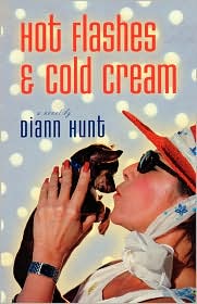 Hot Flashes and Cold Cream by Diann Hunt: Book Cover