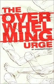 The Overwhelming Urge by Andersen Prunty: Book Cover