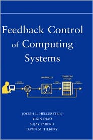 Feedback Control Of Computing Systems by Joseph Hellerstein: Book Cover