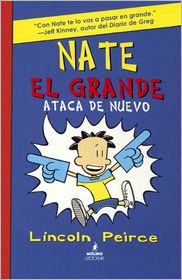 Nate el grande ataca de nuevo / Big Nate Strikes Again