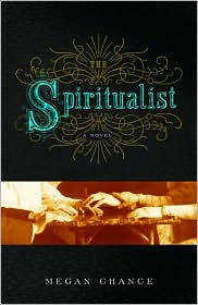 The Spiritualist by Megan Chance: Book Cover