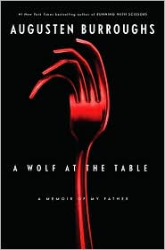 Wolf at the Table by Augusten Burroughs: Book Cover