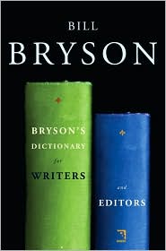 Bryson's Dictionary for Writers and Editors by Bill Bryson: Book Cover