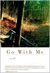 Book Cover Image. Title: Go with Me, Author: by Castle  Freeman