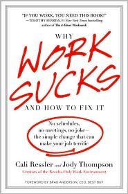 Why Work Sucks and How to Fix It by Cali Ressler: Book Cover