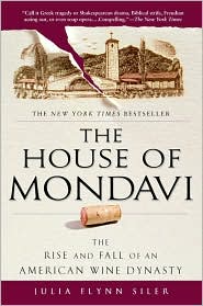 House of Mondavi by Julia Flynn Siler: Book Cover