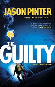 The Guilty (Henry Parker Series #2) by Jason Pinter: Book Cover