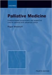 Palliative Medicine: Evidence-Based Symptomatic and Supportive Care for Patients with Advanced Cancer