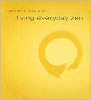 Living Everyday Zen by Charlotte Joko Beck: CD Audiobook Cover