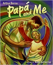 Pap� and Me by Arthur Dorros: Book Cover