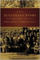 Augustana Story Shaping Lutheran Identity in North America
