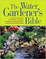 The Water Gardener's Bible by Ben Helm: Book Cover