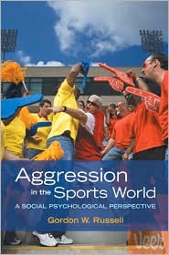 Aggression in the Sports World by Gordon W. Russell: Book Cover
