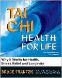 Tai Chi by Bruce Frantzis