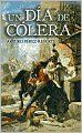 Book Cover Image. Title: Un d�a de c�lera, Author: by Arturo  Perez-Reverte