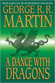A Dance with Dragons by George R. R. Martin: Book Cover