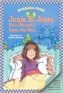 Junie B. Jones Has a Monster Under Her Bed (Junie B. Jones Series #8) by Barbara Park